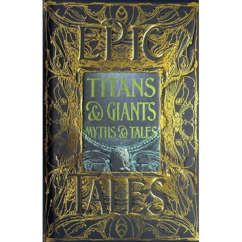 Titans & Giants Myths & Tales: Epic Tales - Hardcover