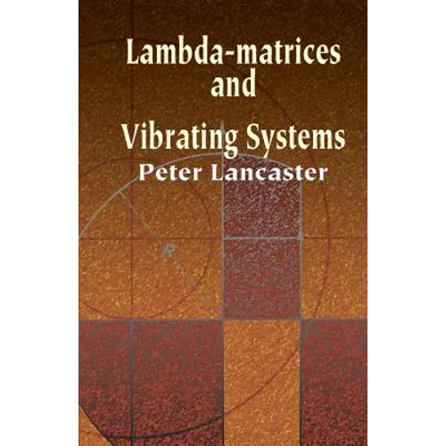 Lambda-Matrices and Vibrating Systems - Paperback