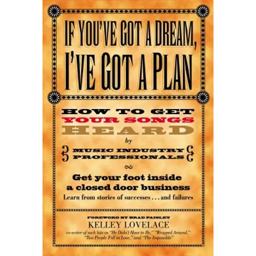 If You've Got a Dream, I've Got a Plan - Paperback