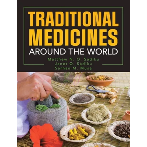 Traditional Medicines Around the World - Paperback