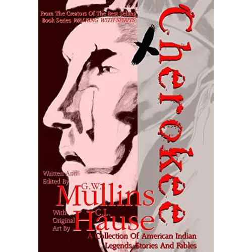 Cherokee A Collection of American Indian Legends, Stories And Fables - Hardcover