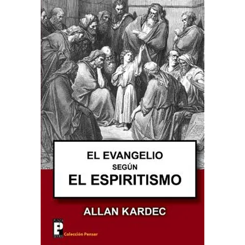 El Evangelio segun el Espiritismo - Paperback