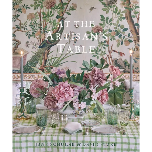 At the Artisan's Table: Inspiration for Tabletop Design - Hardcover