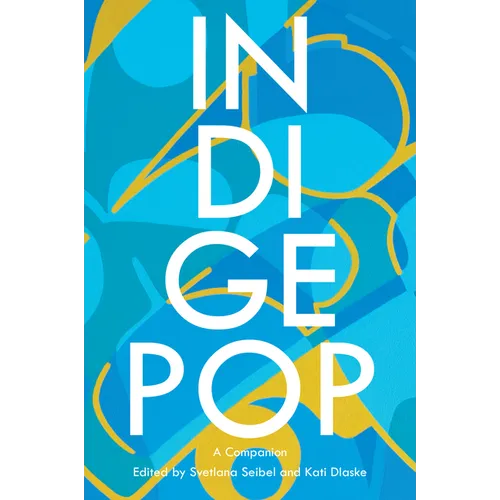 IndigePop: A Companion - Paperback