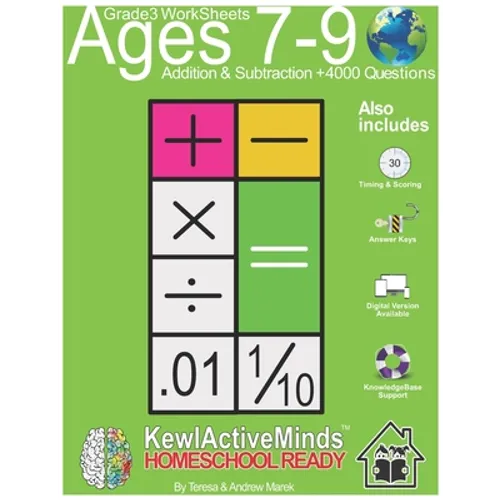 Grade 3 Worksheets - Math Addition & Subtraction, HomeSchool Ready +4000 Questions: Includes Timing & Scoring, Answer Keys, Knowledgebase Support - Paperback