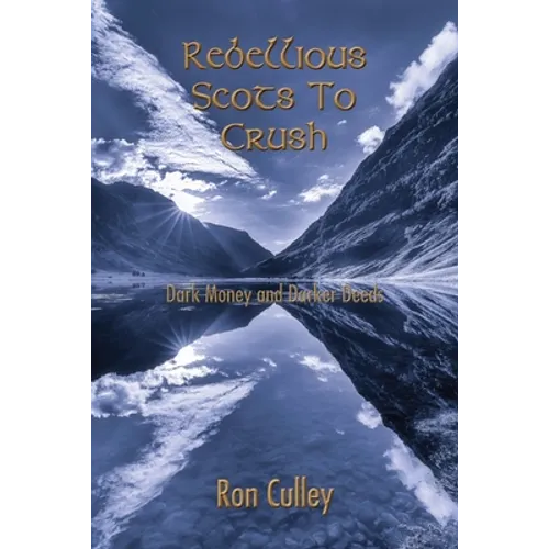 Rebellious Scots to Crush - Paperback