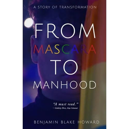 From Mascara to Manhood - Paperback
