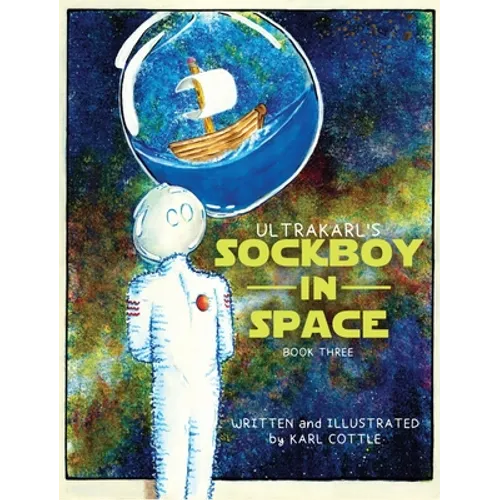 Sockboy in Space - Hardcover