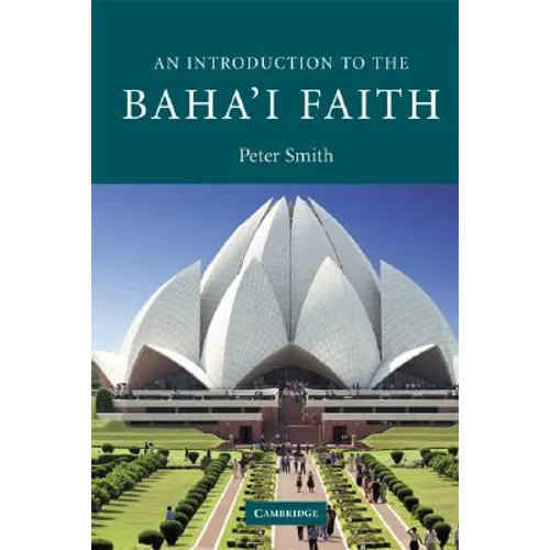 An Introduction to the Baha'i Faith - Paperback