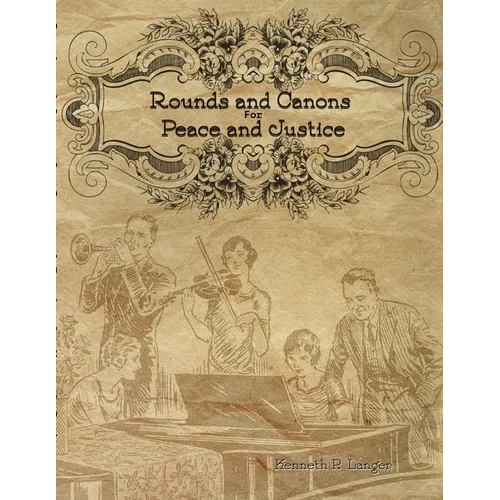 Rounds and Canons for Peace and Justice - Paperback