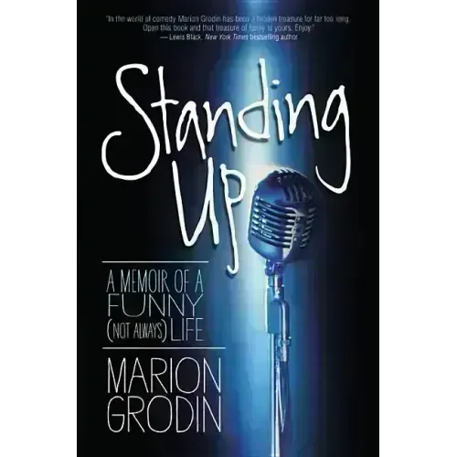 Standing Up: A Memoir of a Funny (Not Always) Life - Hardcover