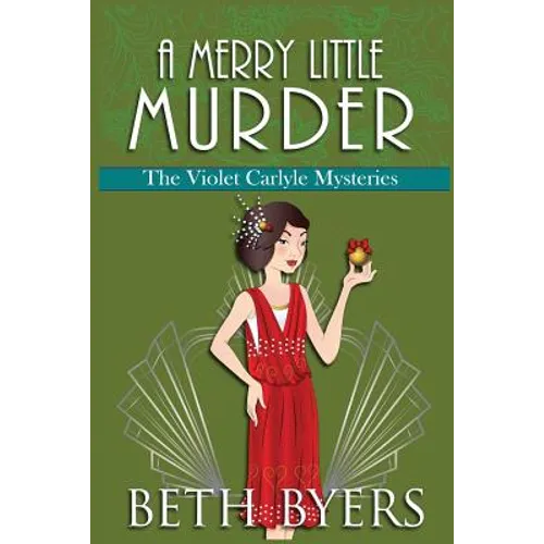 A Merry Little Murder: A Violet Carlyle Cozy Historical Mystery - Paperback
