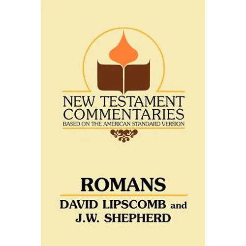 Romans: A Commentary on the New Testament Epistles - Paperback