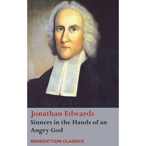 Sinners in the Hands of an Angry God - Hardcover