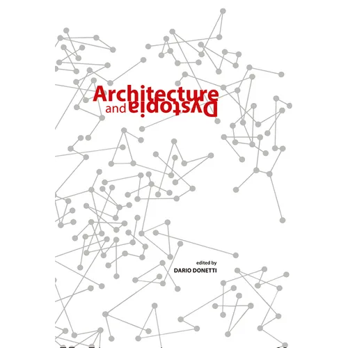 Architecture and Dystopia - Paperback