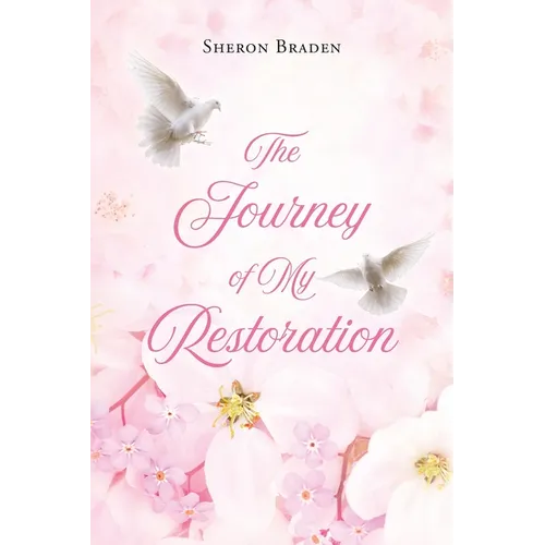 The Journey of My Restoration - Paperback