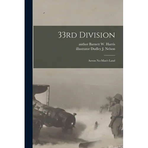 33rd Division: Across No-man's Land - Paperback