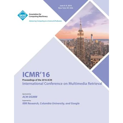 ICMR 16 International Conference on Multimedia Retrieval - Paperback