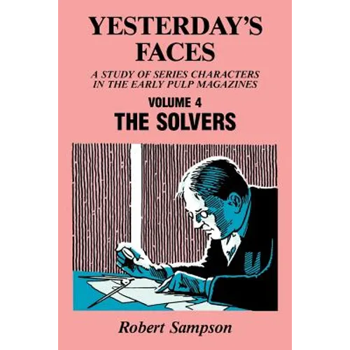 Yesterday's Faces, Volume 4: The Solvers - Paperback