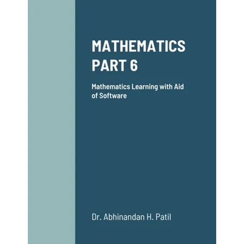 Mathematics Part 6: Mathematics Learning with Aid of Software - Paperback
