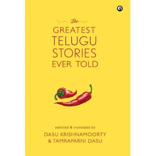 The Greatest Telugu Stories Ever Told - Hardcover