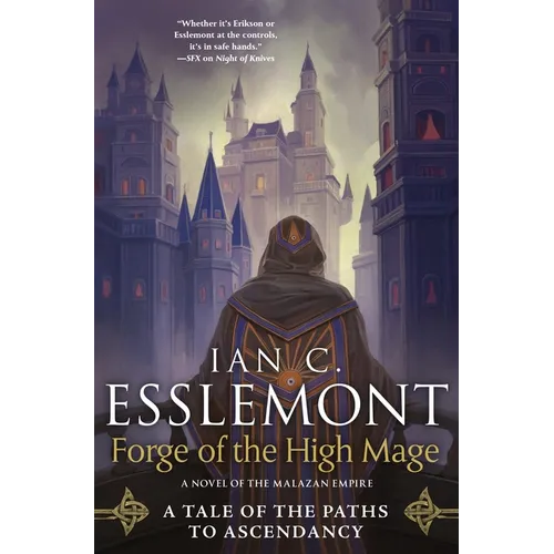Forge of the High Mage: Path to Ascendancy, Book 4 (a Novel of the Malazan Empire) - Hardcover