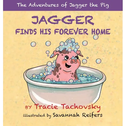 Jagger the Pig Finds His Forever Home - Hardcover