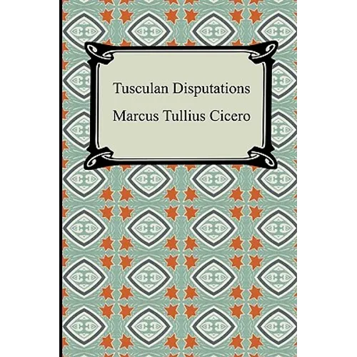 Tusculan Disputations - Paperback