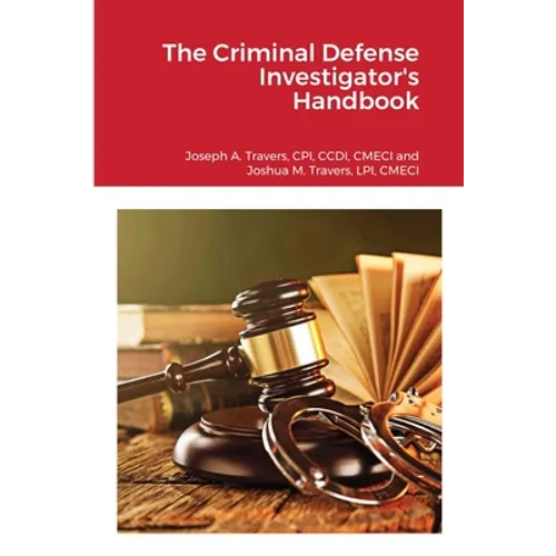 The Criminal Defense Investigator's Handbook - Paperback