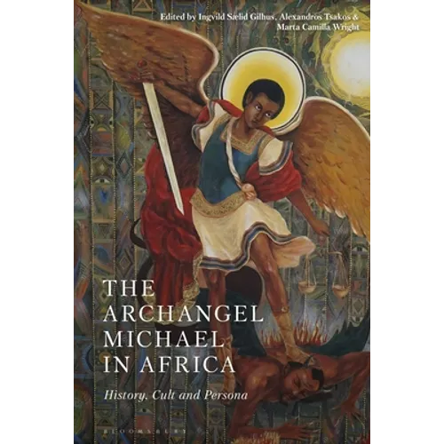 The Archangel Michael in Africa: History, Cult and Persona - Paperback