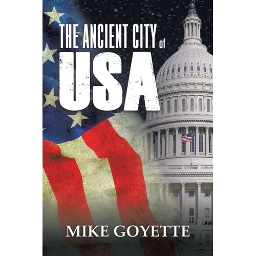 The Ancient City of USA: Standing up for America Series - Paperback