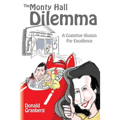 The Monty Hall Dilemma: A Cognitive Illusion Par Excellence - Paperback