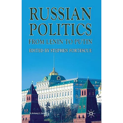 Russian Politics from Lenin to Putin - Hardcover