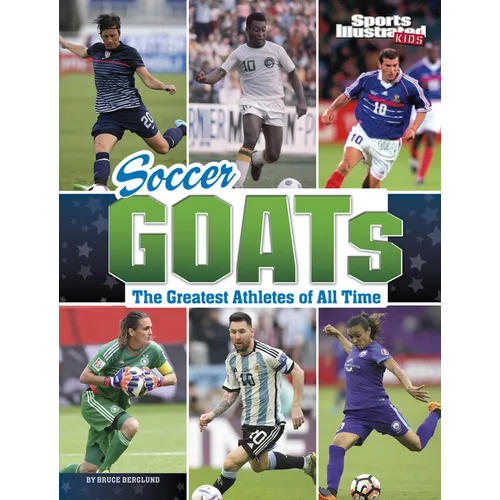 Soccer Goats: The Greatest Athletes of All Time - Hardcover