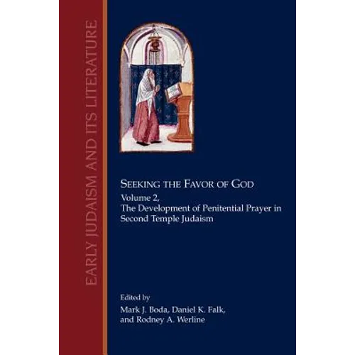 Seeking the Favor of God: Volume 2: The Development of Penitential Prayer in Second Temple Judaism - Paperback