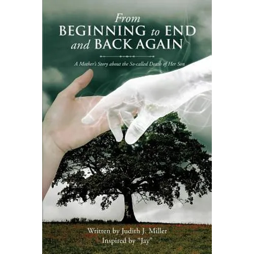 From Beginning to End and Back Again - Paperback