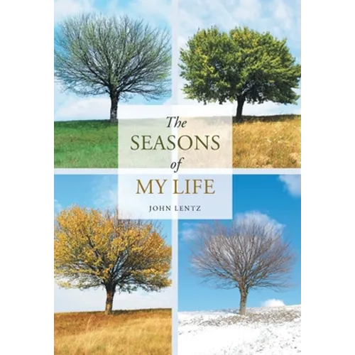 The Seasons of My Life - Hardcover