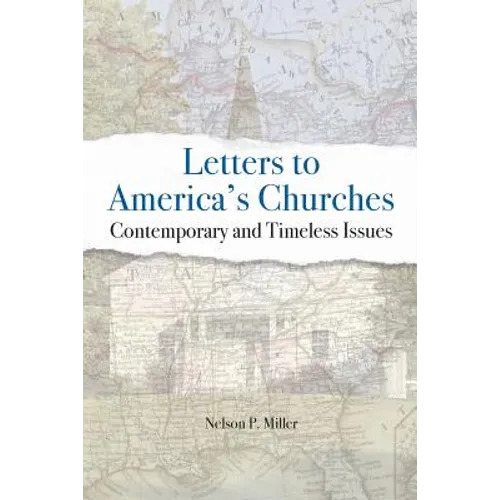 Letters to America's Churches: Contemporary and Timeless Issues - Paperback
