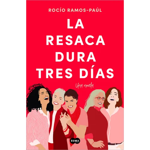 La Resaca Dura Tres Días / The Hangover Lasts Three Days - Paperback