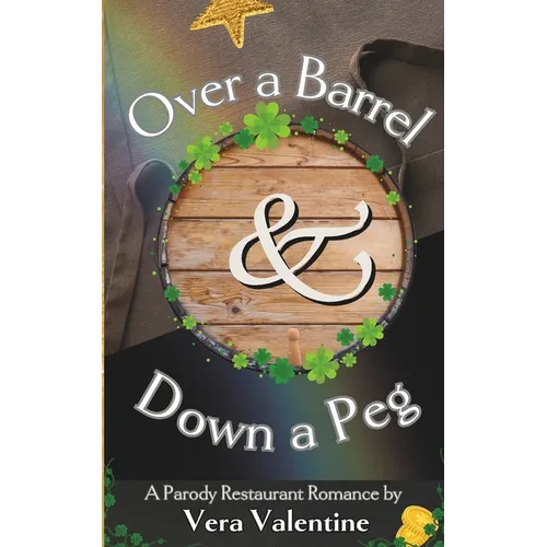 Over a Barrel and Down a Peg - Paperback