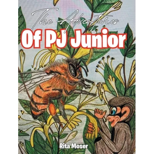 The Adventures Of PJ Junior - Hardcover