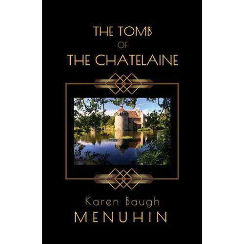 The Tomb of the Chatelaine: A 1920s Country House Murder Mystery - Paperback