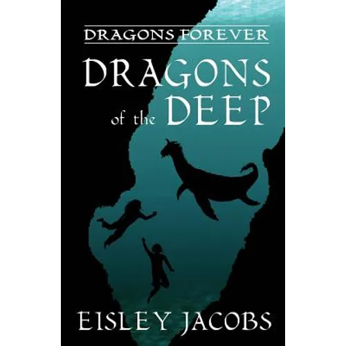 Dragons Forever - Dragons of the Deep - Paperback
