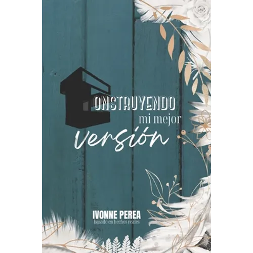 Construyendo mi mejor versión - Paperback
