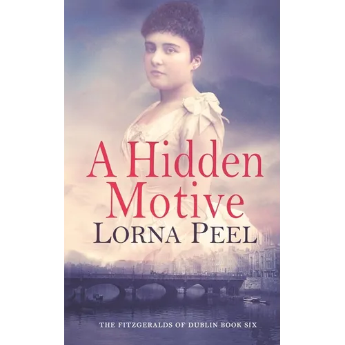 A Hidden Motive: The Fitzgeralds of Dublin Book Six - Paperback