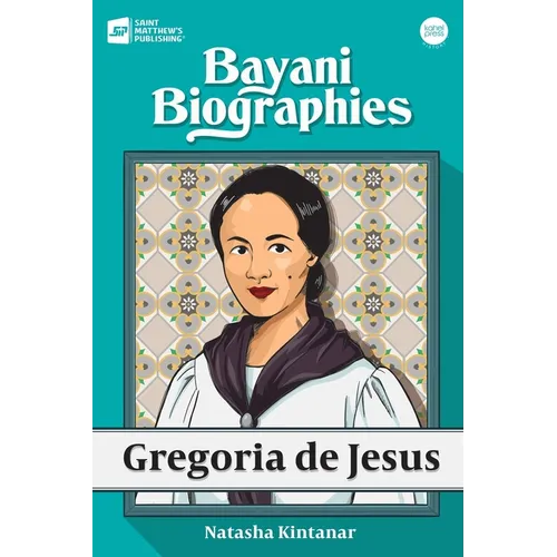 Bayani Biographies: Gregoria De Jesus - Paperback