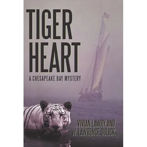 Tiger Heart: A Chesapeake Bay Mystery - Hardcover