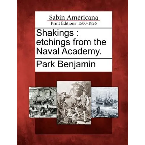 Shakings: Etchings from the Naval Academy. - Paperback
