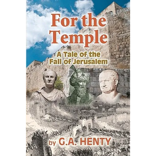 For the Temple: A Tale of the Fall of Jerusalem - Paperback