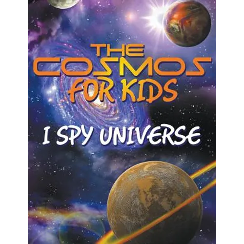 The Cosmos for Kids (I Spy Universe) - Paperback